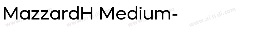 MazzardH Medium字体转换